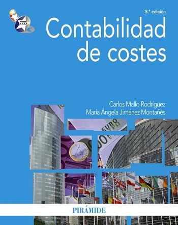 CONTABILIDAD DE COSTES | 9788436823097 | MALLO RODRÍGUEZ, CARLOS / JIMÉNEZ MONTAÑÉS, MARÍA ÁNGELA