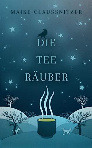 DIE TEERAUBER | 9783750413702 | CLAUSSNITZER, MAIKE