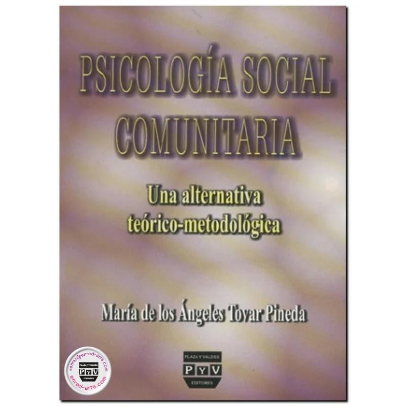 PSICOLOGIA SOCIAL COMUNITARIA | 9789688568989 | TOVAR PINEDA, MA. DE LOS ÁNGELES