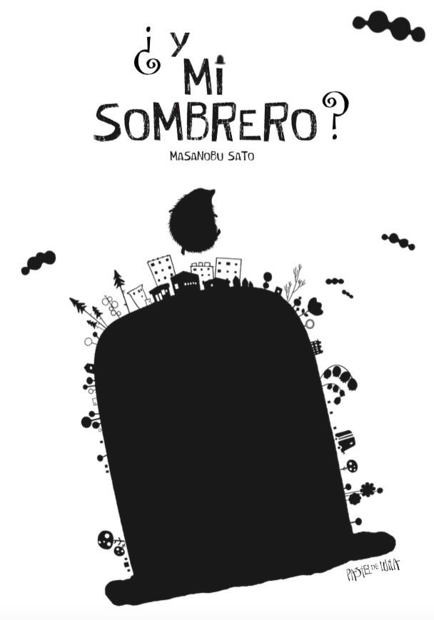 Y MI SOMBRERO? | 9788416427079 | SATO, MASANOBU