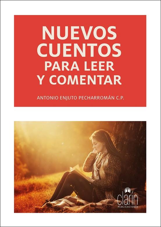NUEVOS CUENTOS PARA LEER Y COMENTAR | 9788416093489 | ENJUTO PECHARRROMAN, ANTONIO