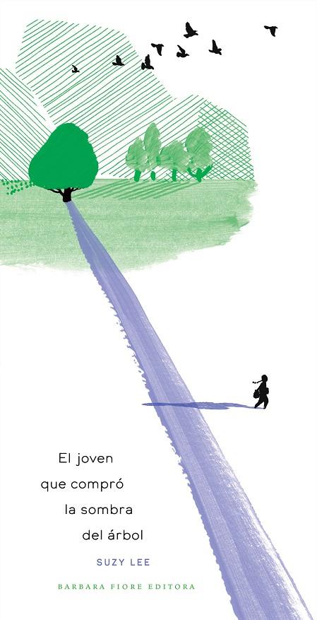 JOVEN QUE COMPRO LA SOMBRA DEL ARBOL, EL | 9788416985630 | LEE, SUZY