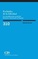 EXCLUIDOS DE LA FELICIDAD | 9788474767551 | BERICAT ALASTUEY, EDUARDO