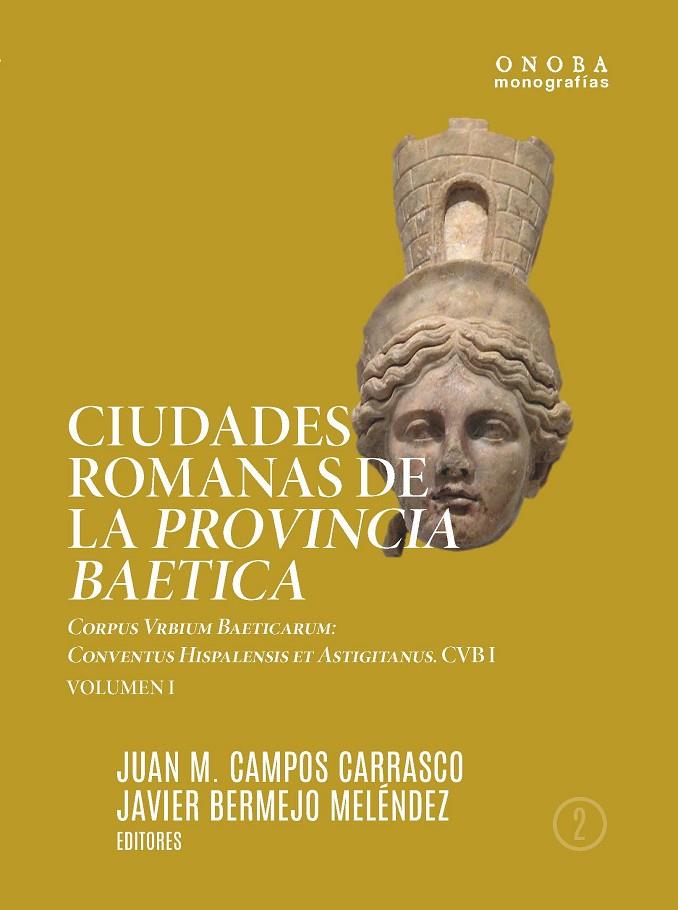 CIUDADES ROMANAS DE LA PROVINCIA BAETICA VOL. I / II | 9788417776008