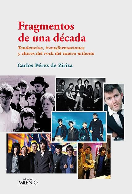 FRAGMENTOS DE UNA DÉCADA | 9788497434348 | PÉREZ DE ZIRIZA, CARLOS