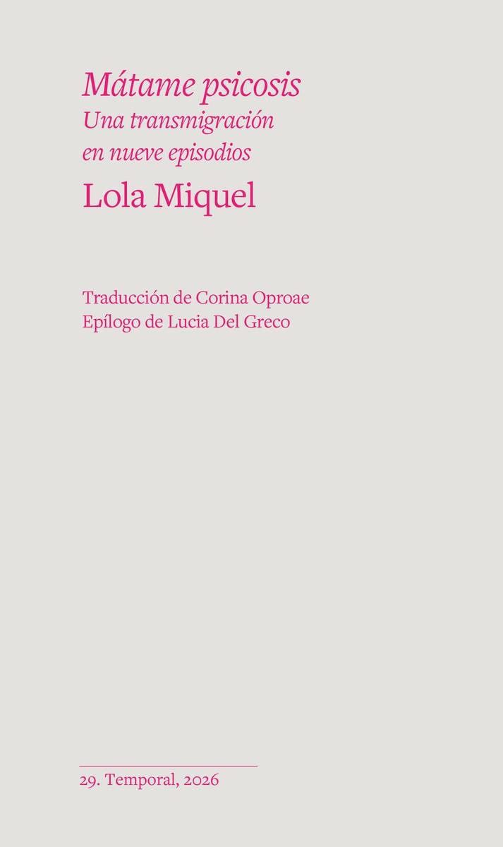 MÁTAME PSICOSIS | 9788412941197 | MIQUEL, DOLORS