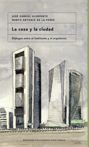 CASA Y LA CIUDAD, LA | 9789563910735 | ALEMPARTE, JOSÉ GABRIEL