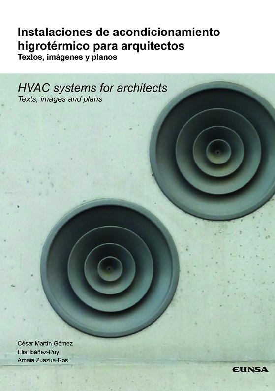 INSTALACIONES DE ACONDICIONAMIENTO HIGROTÉRMICO PARA ARQUITECTOS | 9788431332907 | MARTÍN GÓMEZ, CÉSAR / IBÁÑEZ PUY, ELIA / ZAZUA ROS, AMAIA