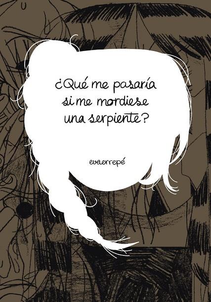 QUÉ ME PASARÍA SI ME MORDIESE UNA SERPIENTE? | 9791399123753 | ERREPE, EVA