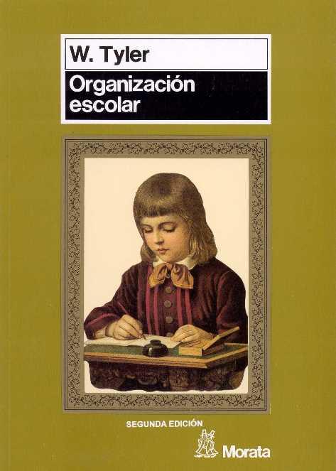ORGANIZACION ESCOLAR | 9788471123497 | TYLER, WILLIAM
