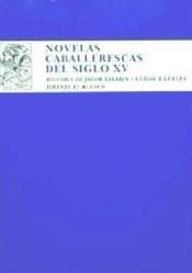 NOVELAS CABALLERESCAS DEL SIGLO XV | 9788467010596