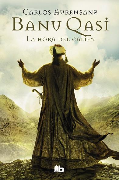 BANU QASI. LA HORA DEL CALIFA | 9788490702154 | AURENSANZ, CARLOS