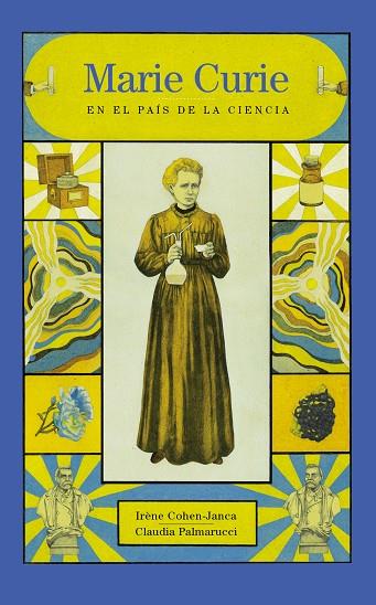 MARIE CURIE EN EL PAIS DE LA CIENCIA | 9788412163667 | COHEN-JANCA, IRÈNE / PALMARUCCI, CLAUDIA