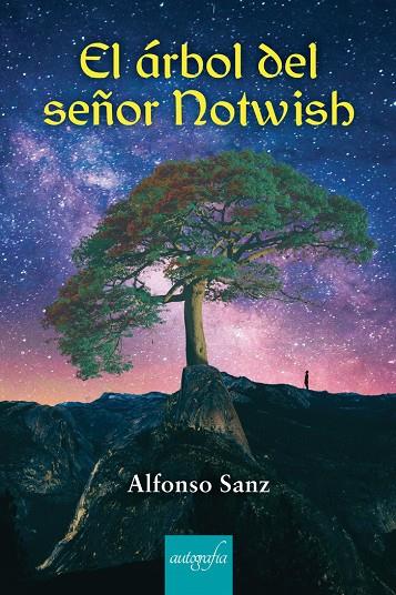 ÁRBOL DEL SEÑOR NOTWISH, EL | 9788418910326 | SANZ, ALFONSO