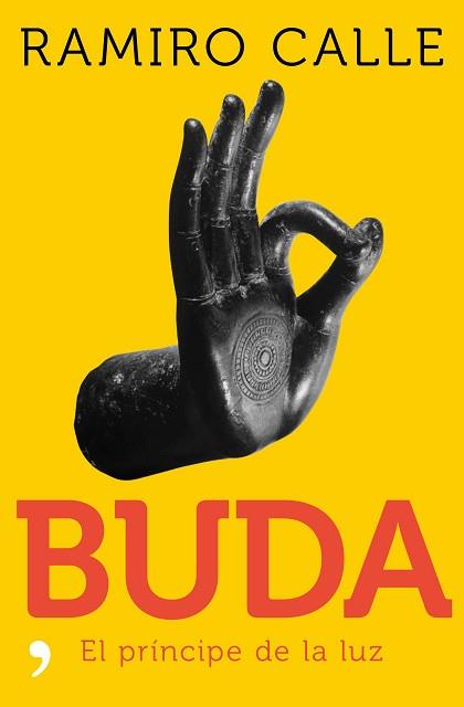 BUDA: EL PRÍNCIPE DE LA LUZ | 9788499986173 | CALLE, RAMIRO A.