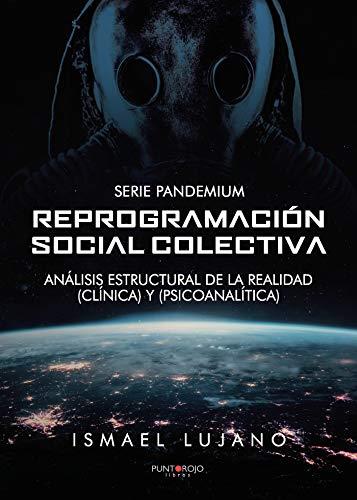 REPROGRAMACIÓN SOCIAL COLECTIVA | 9788418416927 | LUJANO, ISMAEL