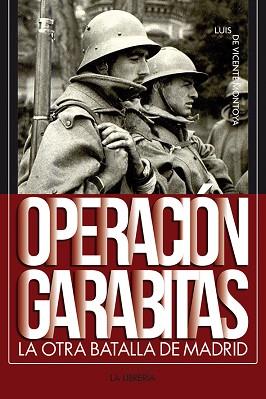 OPERACION GARABITAS | 9788498733280 | MONTOYA, LUIS DE VICENTE