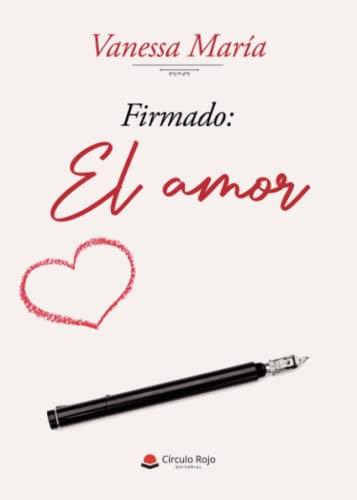 FIRMADO: EL AMOR | 9788411456432 | MARÍA, VANESSA
