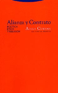 ALIANZA Y CONTRATO POLITICA ETICA Y RELIGION | 9788481644852 | CORTINA, ADELA