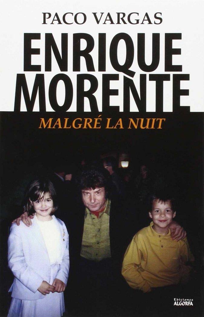 ENRIQUE MORENTE MALGRE LA NUIT | 9788494340673 | VARGAS, PACO