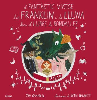 FANTÀSTIC VIATGE D'EN FRANKLIN I LA LLUNA DINS EL LLIBRE DE RONDALLES, EL | 9788418075056 | CAMPBELL, JEN / HARNETT, KATIE