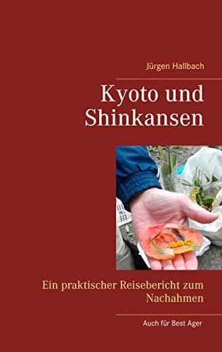 KYOTO UND SHINKANSEN | 9783751920421 | HALLBACH, JURGEN