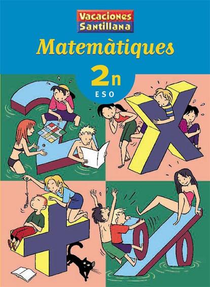 QUADERN SANTILLANA VACANCES MATEMATIQUES 2N ESO | 9788484356349