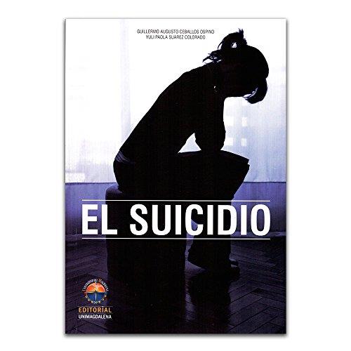 SUICIDIO, EL | 9789587460513 | CEBALLOS OSPINO, GUILLERMO AUGUSTO