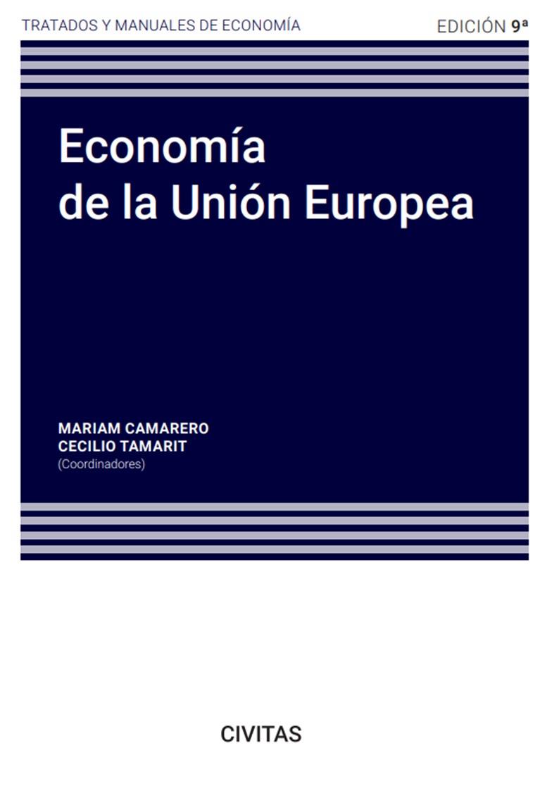 ECONOMÍA DE LA UNIÓN EUROPEA | 9788411256087 | CAMARERO, MARIAM / TAMARIT ESCALONA, CECILIO