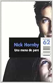 MENA DE PARE, UNA | 9788429750294 | HORNBY, NICK