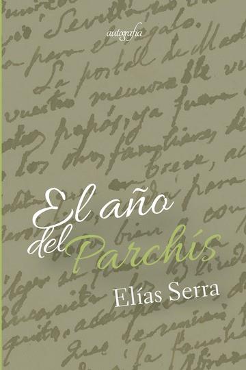 AÑO DEL PARCHIS, EL | 9788417654375 | SERRA, ELÍAS