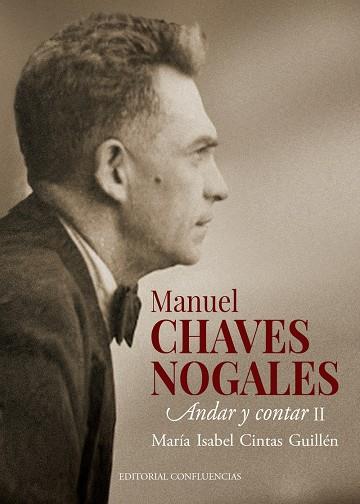 MANUEL CHAVES NOGALES (VOL. II) | 9788412420043 | CINTAS GUILLEN, MARIA ISABEL