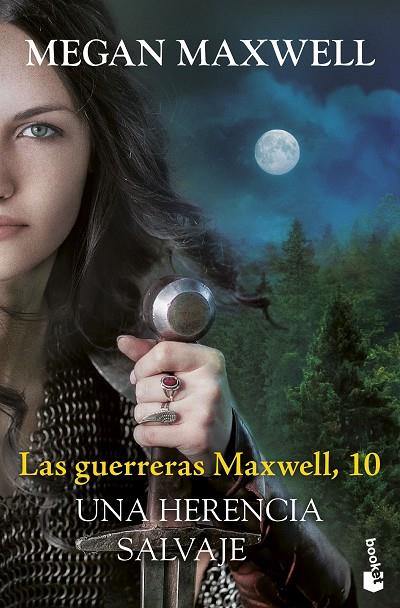 GUERRERAS MAXWELL 10, LAS. UNA HERENCIA SALVAJE | 9788408315483 | MAXWELL, MEGAN