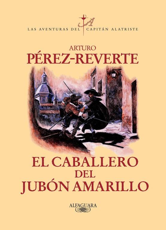 CABALLERO DEL JUBON AMARILLO, EL | 9788420400211 | PÉREZ-REVERTE, ARTURO