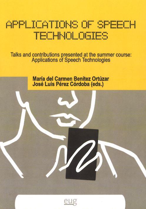 APLICATIONS OF SPEECH TECHNOLOGIES | 9788433855961 | BENÍTEZ OTÚZAR, M. / PÉREZ CÓRDOBA, J. L.