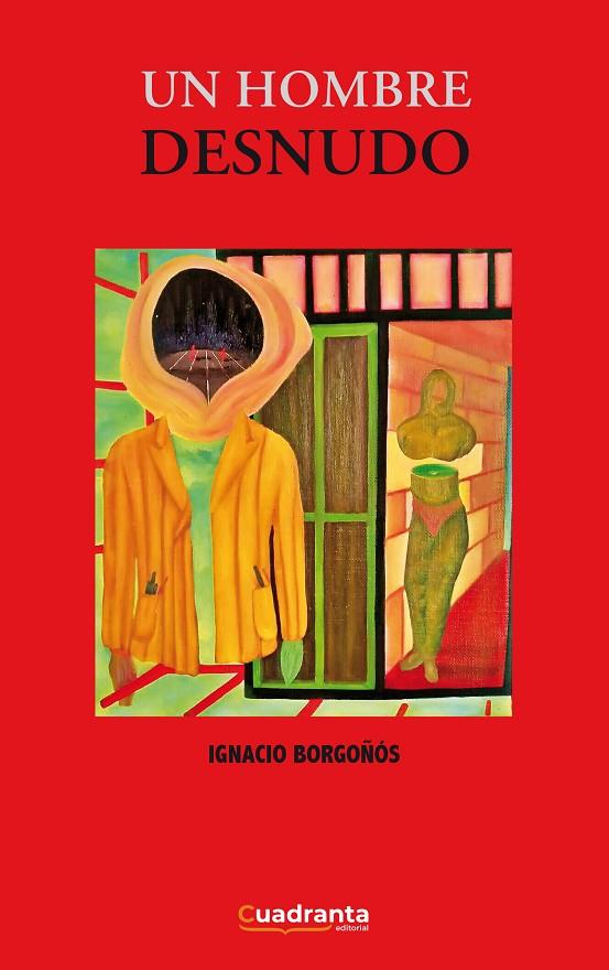HOMBRE DESNUDO, UN | 9788419556042 | BORGOÑÓS, IGNACIO
