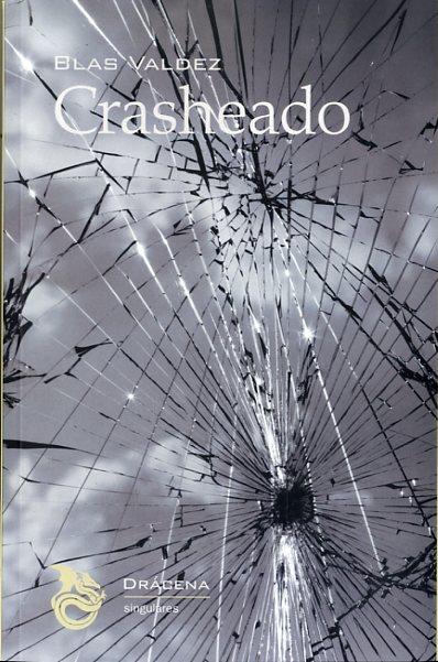 CRASHEADO | 9788494175299 | VALDEZ, BLAS
