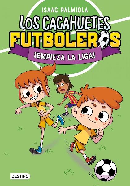 CACAHUETES FUTBOLEROS 01, LOS. ¡EMPIEZA LA LIGA! NUEVA PRESENTACIÓN | 9788408289081 | PALMIOLA, ISAAC