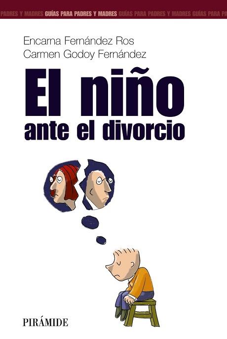 NIÑO ANTE EL DIVORCIO, EL | 9788436817126 | FERNÁNDEZ ROS, ENCARNA / GODOY FERNANDEZ, CARMEN