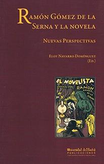 RAMÓN GÓMEZ DE LA SERNA Y LA NOVELA | 9788492679072 | NAVARRO DOMÍNGUEZ, ELOY