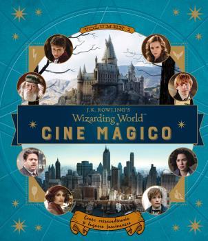 J. K. ROWLING’S WIZARDING WORLD : CINE MÁGICO | 9788467926613 | REVENSON, JODY