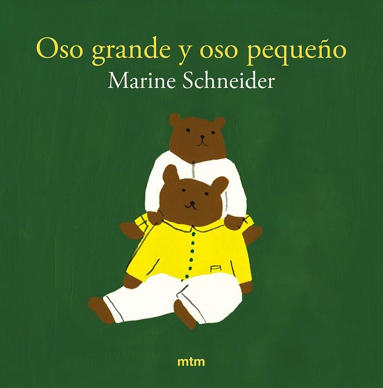 OSO GRANDE Y OSO PEQUEÑO | 9788410407114 | SCHNEIDER, MARINE