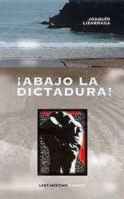 ¡ABAJO LA DICTADURA! | 9788409260591 | VÁZQUEZ LÓPEZ, MIGUEL ÁNGEL