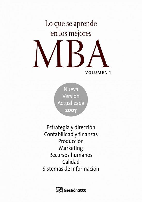 LO QUE SE APRENDE EN LOS MEJORES MBA. TOMO I | 9788496612822 | V AUTORS