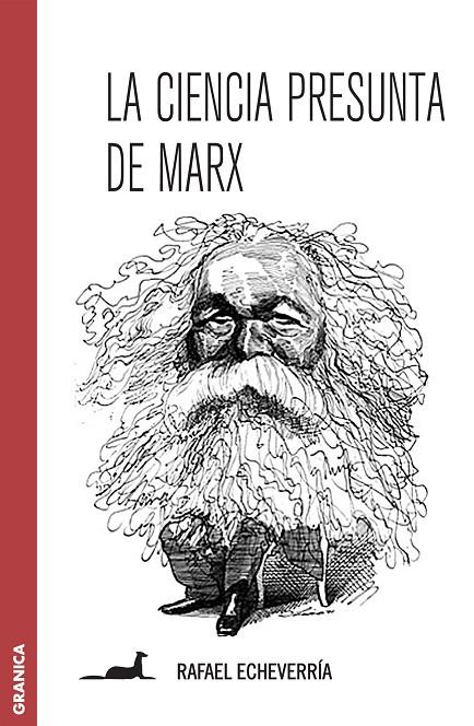 CIENCIA PRESUNTA DE MARX, LA | 9789506417550 | ECHEVERRIA, RAFAEL