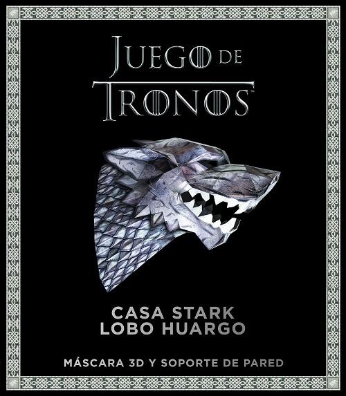 JUEGO DE TRONOS. CASA STARK : LOBO HUARGO | 9788445004708 | AA. VV.