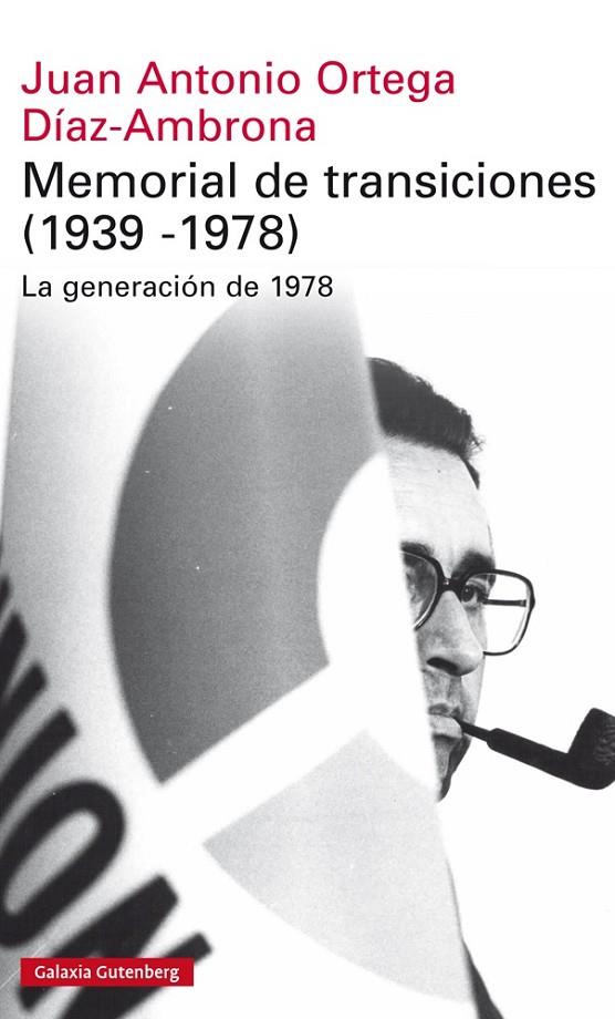 MEMORIAL DE TRANSICIONES | 9788416252459 | ORTEGA Y DÍAZ AMBRONA, JUAN ANTONIO