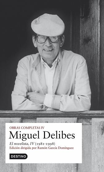 OBRA COMPLETA MIGUEL DELIBES : EL NOVELISTA IV | 9788423341955 | DELIBES, MIGUEL