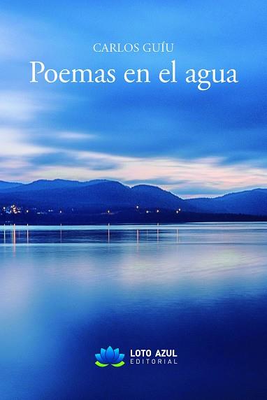 POEMAS EN EL AGUA | 9788419871763 | GUÍU SOLANO, CARLOS