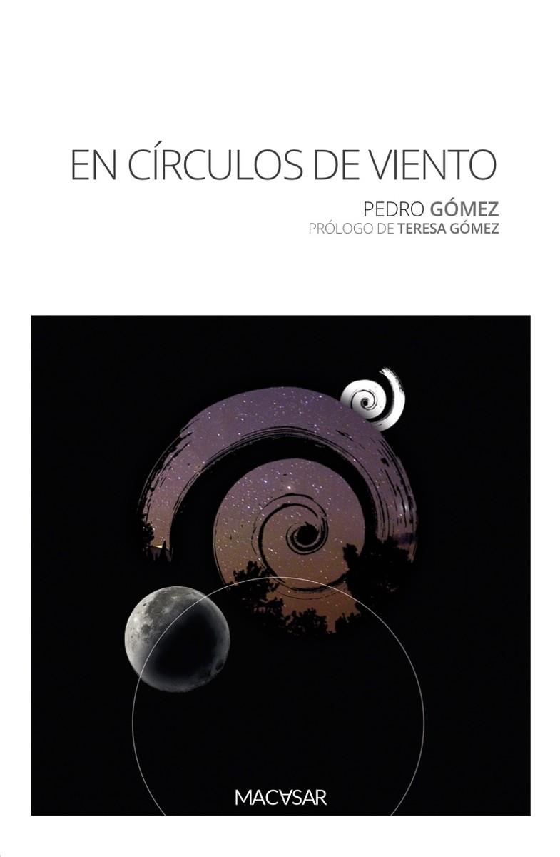 EN CÍRCULOS DE VIENTO | 9788494836718 | GOMEZ GARCIA, PEDRO